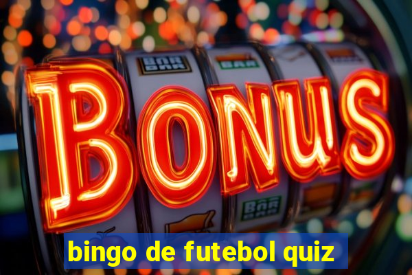 bingo de futebol quiz